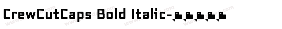 CrewCutCaps Bold Italic字体转换